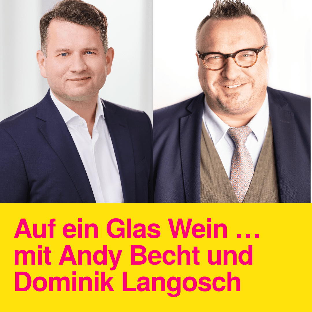 Dominik Langoch und Andy Becht: Auf ein Glas Wein....